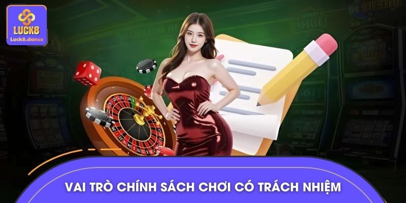 Tại sao hội viên nên tuân thủ chính sác chơi có trách nhiệm