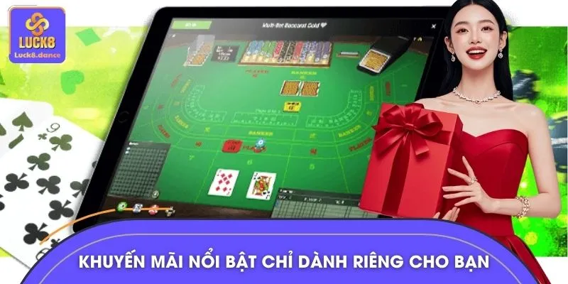 Loạt khuyến mãi nổi bật chỉ dành riêng cho bạn