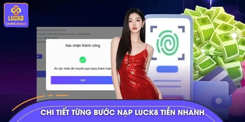 Chi tiết từng bước nạp LUCK8 tiền nhanh chóng
